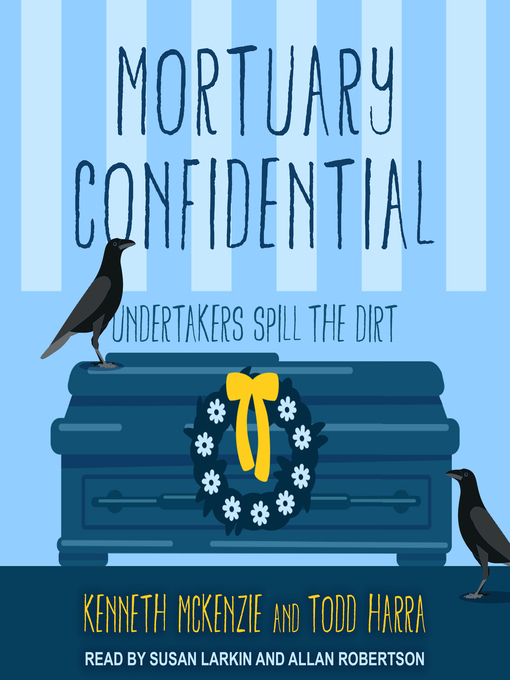 Title details for Mortuary Confidential by Todd Harra - Available
